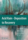 Peter Brimblecombe Acid Rain - Deposition to Recovery (Hardback) (UK IMPORT)