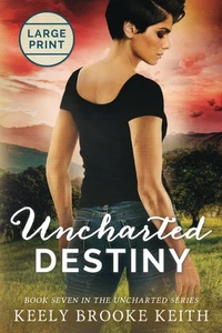 Uncharted Destiny: Large Print (The Uncharted Series) - Foto 1 di 1