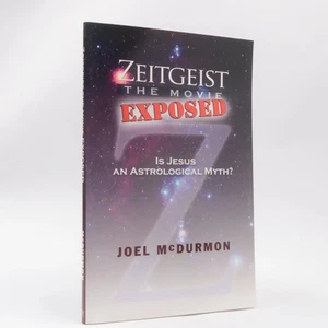 Zeitgeist The Movie Exposed: Is Jesus An Astrological Myth? by Joel McDurmon - Picture 1 of 2