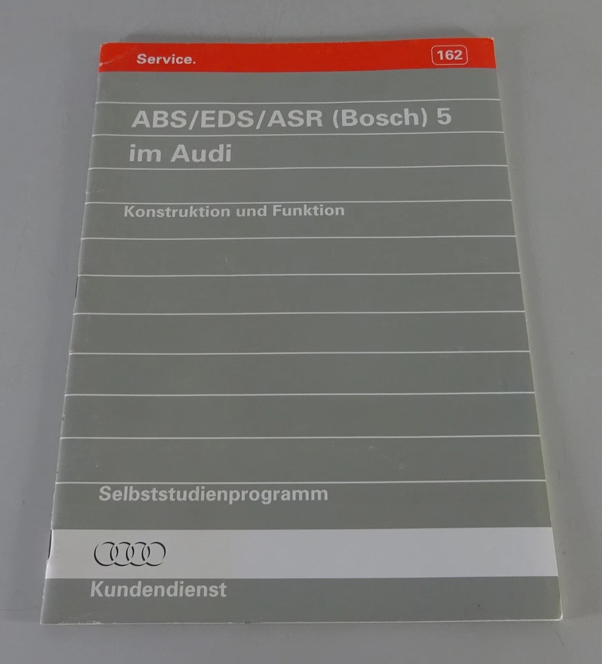 SSP Programa De Autoestudio 162 Audi ABS EDS ASR Bosch 5 Audi A6 C4 Función - Imagen 1 de 1