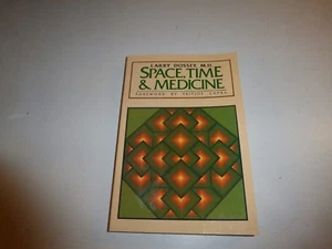 Space, Time and Medicine by Larry Dossey (1982, Paperback) B298 - Picture 1 of 5