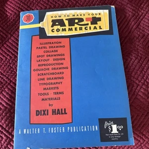 How To Make Your Art Commercial, Walter Foster Publication. - Picture 1 of 3