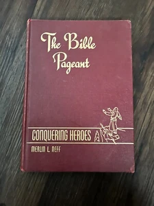 The Bible Pageant Conquering Heroes by Merlin L Neff  1947 - Picture 1 of 6