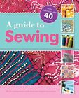 Sewing Tips: All the Sewing Basics with Clear-and-Simple Instructions (Lifestyle