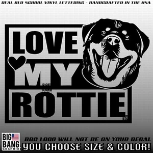 I Love My ROTTWEILER Rottie Vinilo Calcomanía Adhesivo Perro Rescate Adopt Love Family - Imagen 1 de 4