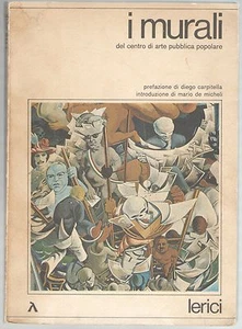 I MURALI DEL CENTRO DI ARTE PUBBLICA POPOLARE Lerici 1976 - Foto 1 di 1