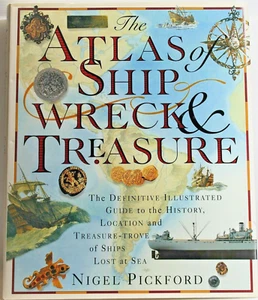 DK The ATLAS OF SHIPWRECK & TREASURE By Nigel Pickford Vtg 1994 Aus XL HC DJ Vg - Picture 1 of 6