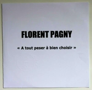 FLORENT PAGNY : A TOUT PESER A BIEN CHOISIR ♦ RARE Promo CD ♦ - Picture 1 of 2
