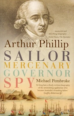 Arthur Phillip, Sailor Mercenary Governor Spy (Paperback) GOOD Foto 1 de 2