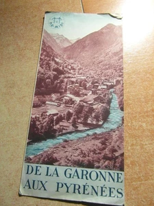 Brochure Prospect Vintage Tourisme DE LA GARONNE AUX PYRENEES Depliant 1937 - Foto 1 di 3