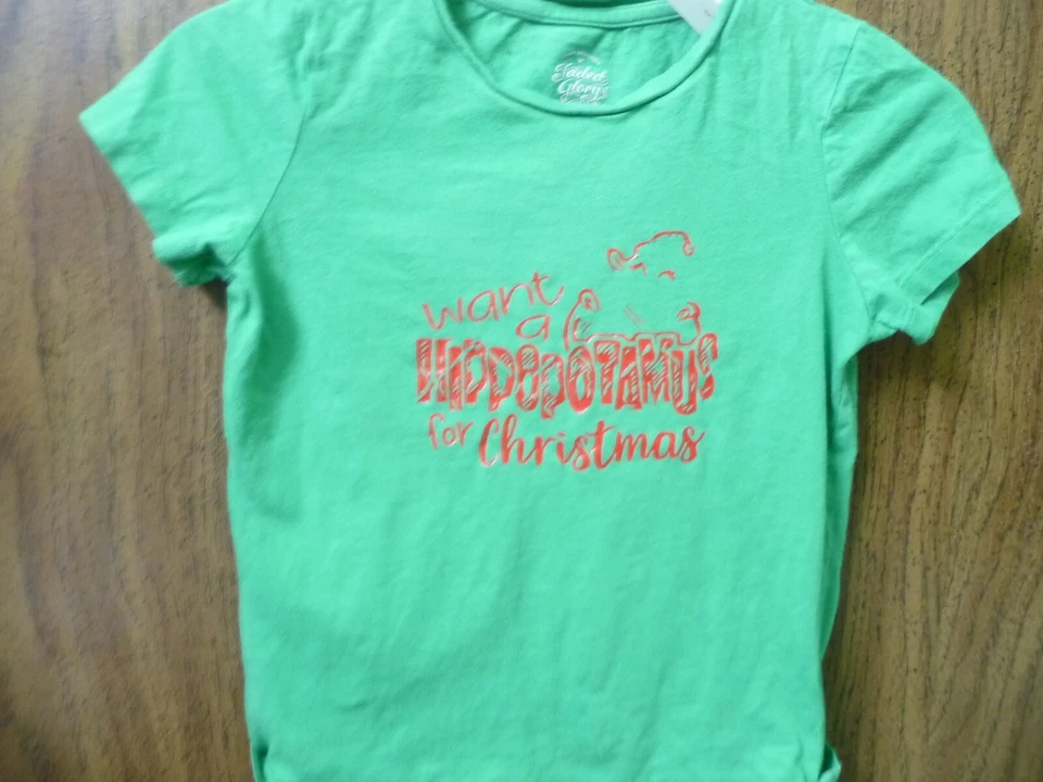 GREEN SIZE 6-6X I WANT A HIPPAPOTAMUS FOR CHRITSMAS - Image 1 of 1
