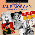 Jane Morgan Fascinating Jane Morgan: The Day the Rains Came (CD) Album
