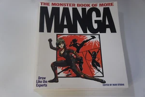 The Monster Book of More Manga: Draw Like the Experts Ikari Studio - PREOWNED - Picture 1 of 13