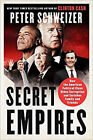 Secret Empires : How the American Political Class Hides Corruptio