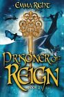 Prisoner of Reign: Young Adult/ Middle Grade Ad. Right, Lickel, Hensley<|