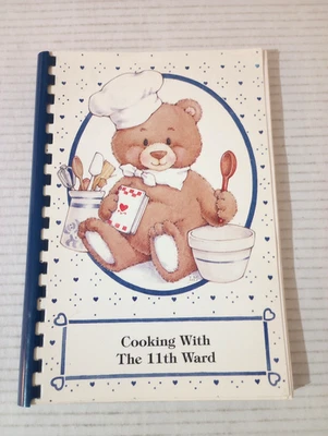 Поваренная книга Cooking With The 11th Ward Young Women LDS Mormon Spanish Fork Utah - Изображение 1 из 4