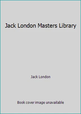 Jack London Masters Library by Jack London - Image 1 of 1