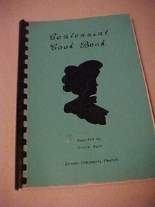Centennial Cookbook Gilman Community Church Iowa - Bild 1 von 2