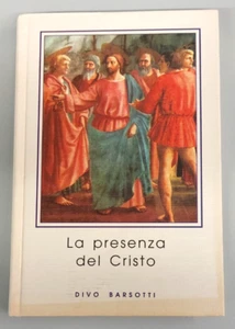 LA PRESENZA DEL CRISTO - Divo Barsotti - Paccagnella Editore 2000 (Q5) - Picture 1 of 1