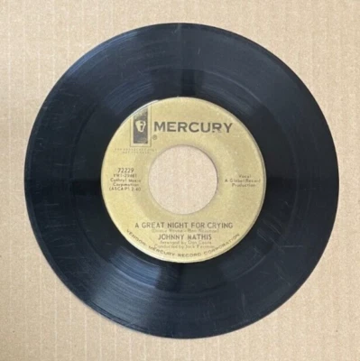 JOHNNY MATHIS MERCURY RECORDS 45 A GREAT NIGHT FOR CRYING/BYE BYE BARBARA 72229 - Image 1 of 2