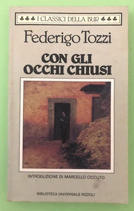 FEDERIGO TOZZI - CON GLI OCCHI CHIUSI - 1994 BUR - Libro [L76] - Imagen 1 de 1