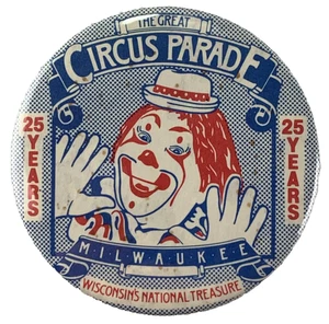 Vintage - The Great Circus Parade Milwaukee WI - Pinback Button - B2 - Picture 1 of 2