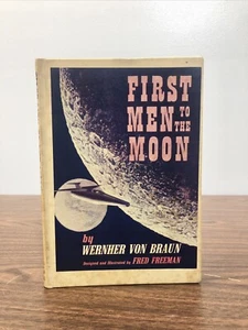 SELTENER HEILIGER GRAL! Wernher Von Braun 1960 First Men To The Moon 1st Edition PROMO? - Bild 1 von 18