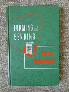 Forming and Bending Kaiser Aluminum HC 1956 1st Edition 3rd Printing - Picture 1 of 7