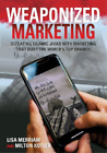 Lisa Merriam Milton Kotler Weaponized Marketing (Paperback)