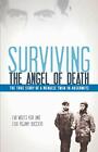 Surviving The Angel Of Death : The Story Of A Mengele Twin In Ausc... By Eva Kor