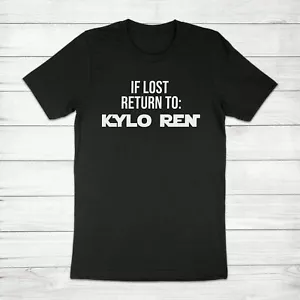 T-Shirt If Lost Return To Kylo Ren Star Wars Galaxy's Edge dunkle Jedi Unisex - Bild 1 von 10