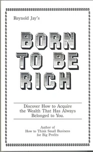 Born to Be Rich Motivational Business PB: Signed 34th 2020 edition Reynold Jay - Bild 1 von 11