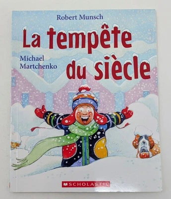 La tempête du siècle - Robert Munsch (Éditions Scholastic, 2016, français) - Image 1 of 4