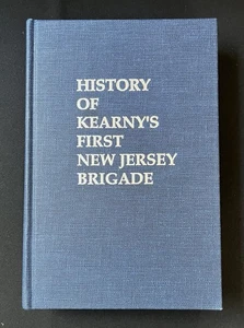 Geschichte von Kearnys erster New Jersey Brigade von Camille Baquet — Faksimile von 1910 - Bild 1 von 11