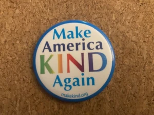 Pin Make America Kind Again Pinback 2,25" - Imagen 1 de 3