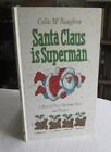Santa Claus Is Superman-Colin McNaughton, Charles McNaughton, 9780744510706