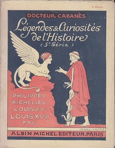 C1 CABANES Medecine LEGENDES CURIOSITES HISTOIRE Richelieu Louis XVII Louis XV - Imagen 1 de 1