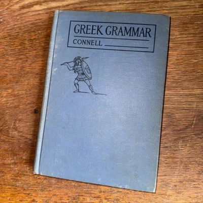 Greek Grammar by E. M Connell.hc Holy CROSS 1944 SHORT GRAMMAR OF ATTIC - Image 1 of 2
