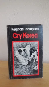 Cry Korea by Reginald Thompson 1974 HC/DJ - Imagen 1 de 9