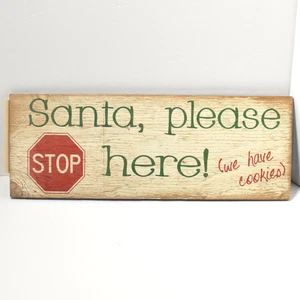 Nuevo letrero de madera de Santa Please Stop Here tenemos galletas 16" x 5,75" sellado vacaciones - Imagen 1 de 5