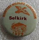 Bouton épinglé rond de la Manitoba Wildlife Federation Selkirk 1977 - approx. 1.75"