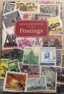 Heyward Isham ‘ Postings ‘ book HC RARE! Diplomacy Foreign Service Cold War 2014 - Imagen 1 de 2