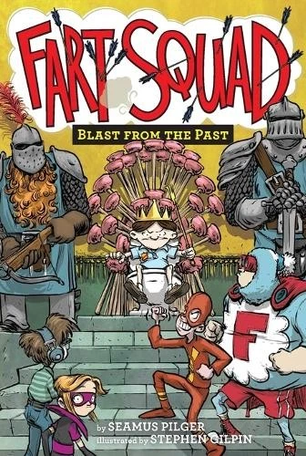 Seamus Pilger Fart Squad #6: Blast from the Past (Paperback) Fart Squad - Image 1 of 1