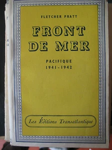 MARINE FLETCHER PRATT FRONT DE MER PACIFIQUE 1941 - 1942 Ed TRANSATLANTIQUE 1945 - Picture 1 of 1