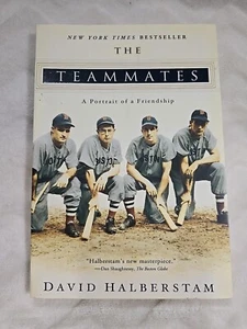 The TEAMMATES David Halberstam 2003 BASEBALL Boston Red Sox MLB HOF YANKEES - Imagen 1 de 11