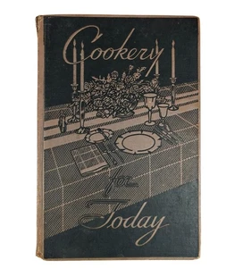 Cookery For Today Vintage Cookbook Depression Era Delineator Recipes 1932 - Picture 1 of 8