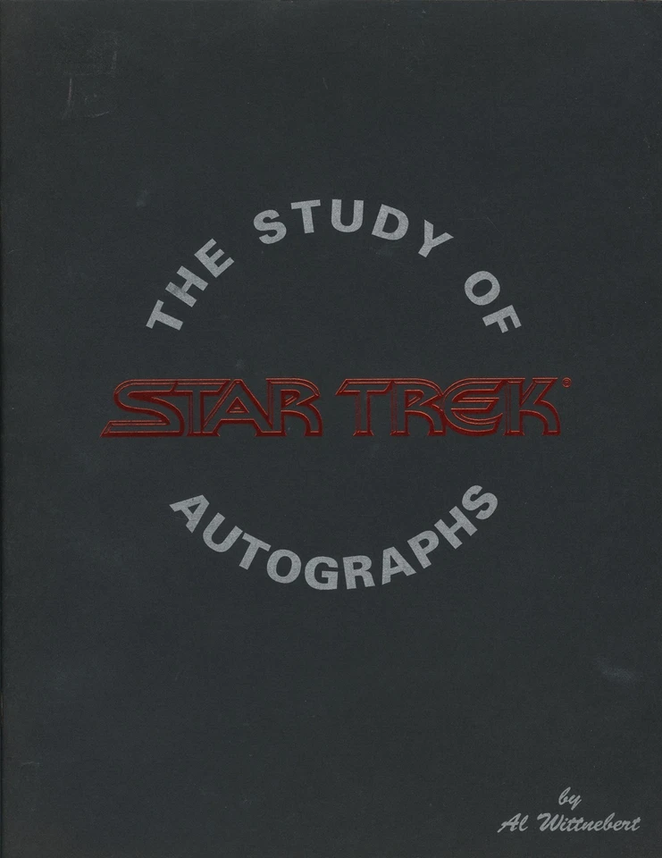 Study of STAR TREK Autographs Book by Al Wittenbert 1st Edition 1994 (VG+) Rare - Image 1 of 4