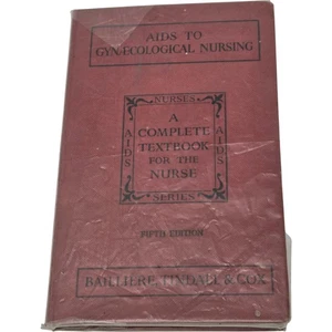 Aids to Gynecological Nursing Textbook Fifth Edition 1952 - Foto 1 di 7