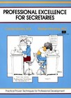 Professional Excellence for Secretaries (Fifty-Minute) By Caroly