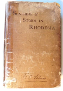 Sunshine & Storm in Rhodesia by Frederick Selous, First Edition, 1896, Rare! - Picture 1 of 10